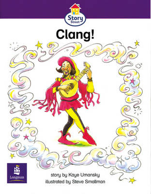 Cover of Clang! Story Street Emergent stage step 5 Storybook 43