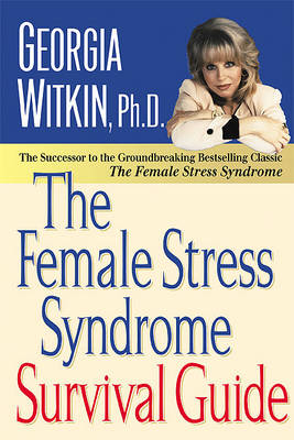 Book cover for The Female Stress Syndrome Survival Guide