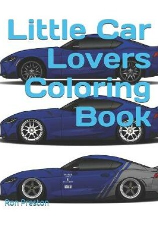 Cover of Little Car Lovers Coloring Book