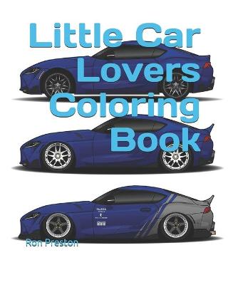 Book cover for Little Car Lovers Coloring Book