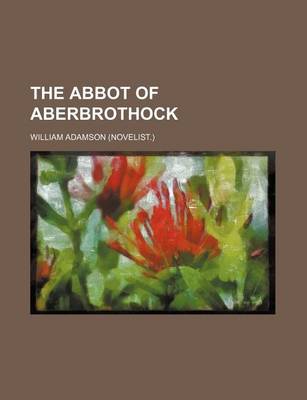 Book cover for The Abbot of Aberbrothock