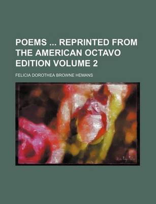 Book cover for Poems Reprinted from the American Octavo Edition Volume 2