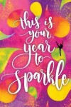 Book cover for This Is Your Year To Sparkle