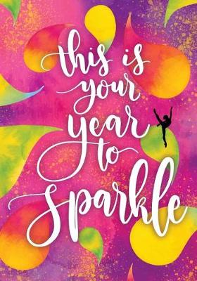 Book cover for This Is Your Year To Sparkle