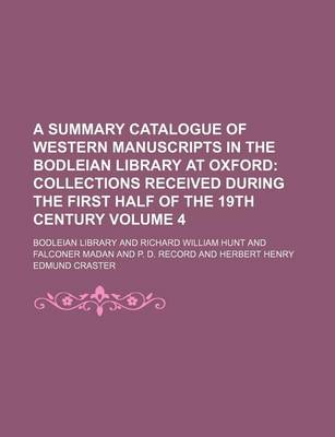 Book cover for A Summary Catalogue of Western Manuscripts in the Bodleian Library at Oxford Volume 4