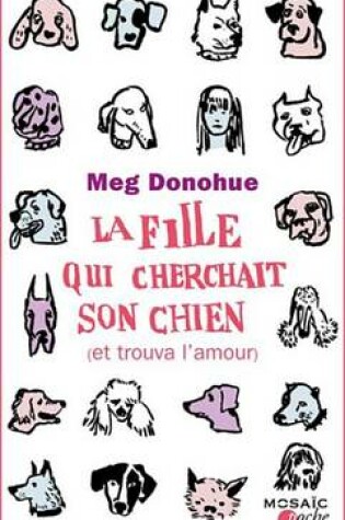 Cover of La Fille Qui Cherchait Son Chien (Et Trouva L'Amour)