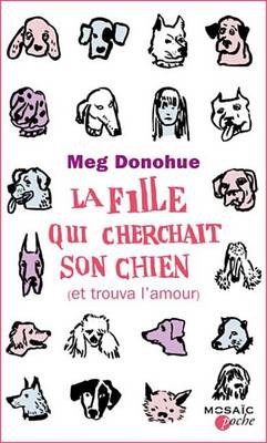 Book cover for La Fille Qui Cherchait Son Chien (Et Trouva L'Amour)