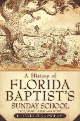 Cover of A History of Florida Baptist's Sunday School