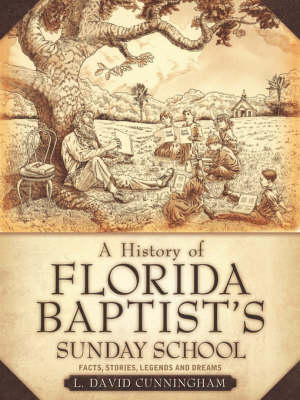 Cover of A History of Florida Baptist's Sunday School
