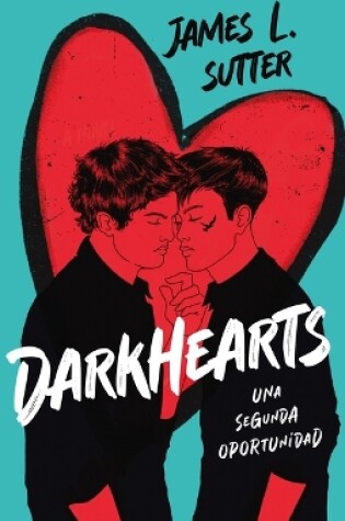 Cover of Darkhearts: Una Segunda Oportunidad