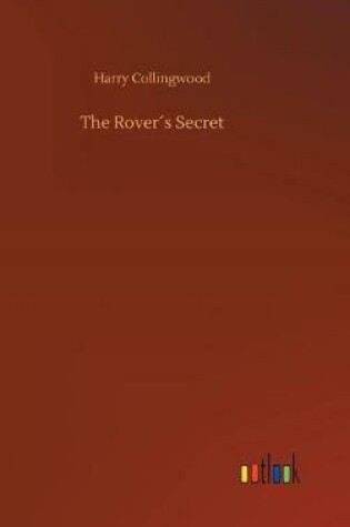 Cover of The Rover´s Secret