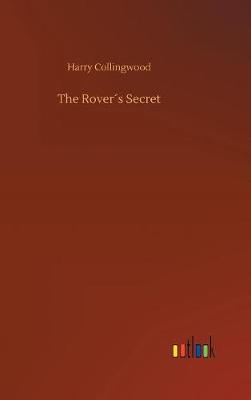 Book cover for The Rover´s Secret