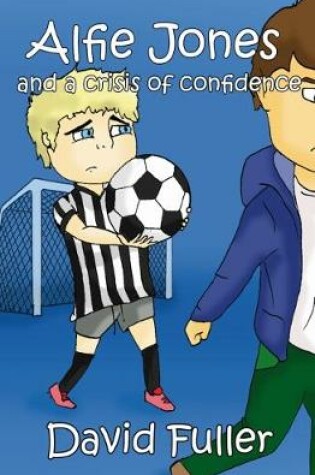 Cover of Alfie Jones and a Crisis of Confidence