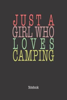 Book cover for Just A Girl Who Loves Camping.
