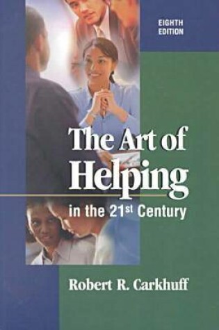 Cover of The Art of Helping in the 21st Century