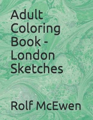 Book cover for Adult Coloring Book - London Sketches