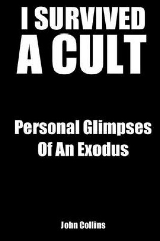 Cover of I Survived A Cult