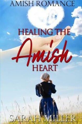 Cover of Healing the Amish Heart