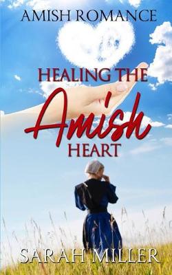 Book cover for Healing the Amish Heart