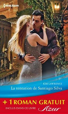 Book cover for La Tentation de Santiago Silva - Amoureuse Sur Contrat