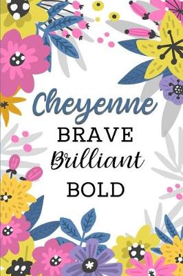 Book cover for Cheyenne Brave Brilliant Bold