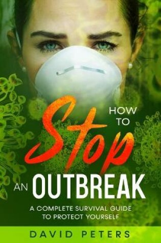 Cover of How To Stop An Outbreak