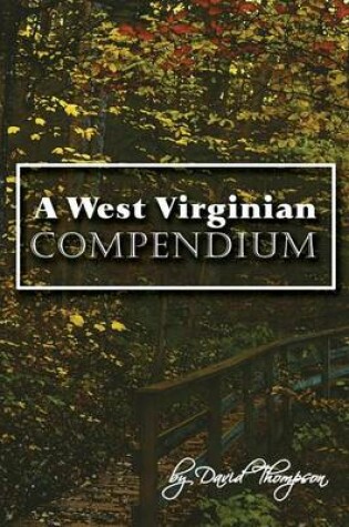 Cover of A West Virginian Compendium