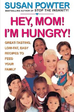 Cover of Hey Mom! I'm Hungry!