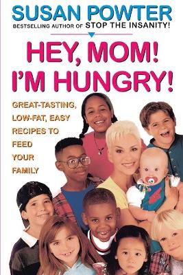 Book cover for Hey Mom! I'm Hungry!