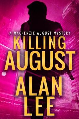 Book cover for Killing August