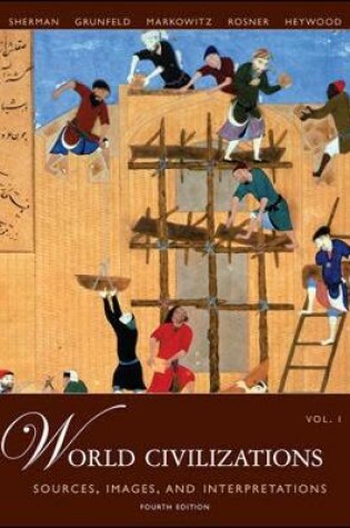 Cover of World Civilizations: Sources, Images and Interpretations, Volume 1