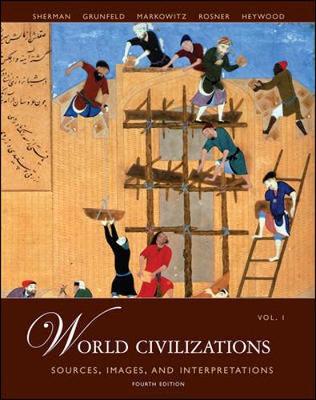 Book cover for World Civilizations: Sources, Images and Interpretations, Volume 1
