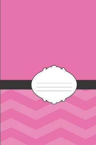 Cover of Cute Girly Pink & Black Chevron School Composition Lined Notebook