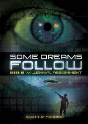 Cover of Some Dreams Follow: Millennial Assignment