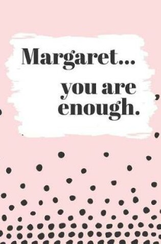 Cover of Margaret's You Are Enough