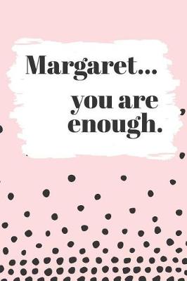 Book cover for Margaret's You Are Enough