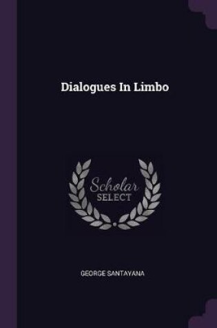 Cover of Dialogues In Limbo