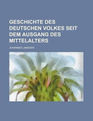 Book cover for Geschichte Des Deutschen Volkes Seit Dem Ausgang Des Mittelalters