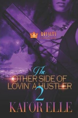 Cover of The Other Side Of Lovin' A Hustler 2