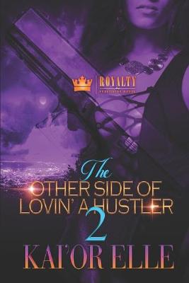 Book cover for The Other Side Of Lovin' A Hustler 2