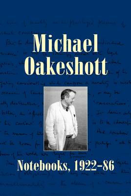 Cover of Michael Oakeshott: Notebooks, 1922-86