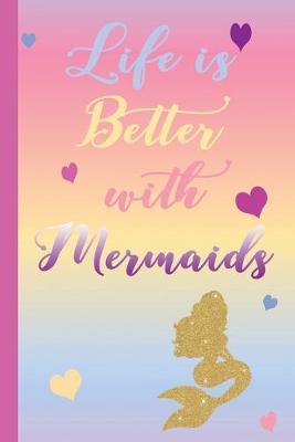 Book cover for Life is Better with Mermaids