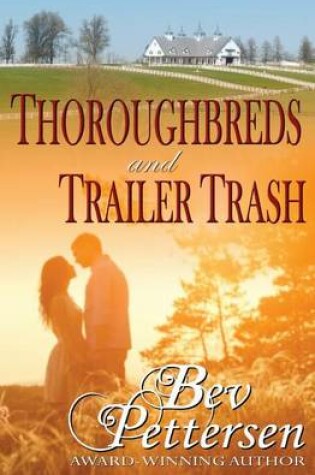 Cover of Thoroughbreds and Trailer Trash