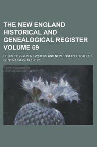 Cover of The New England Historical and Genealogical Register Volume 69