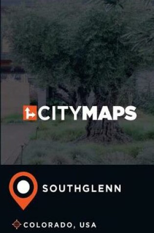 Cover of City Maps Southglenn Colorado, USA