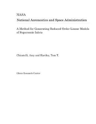 Book cover for A Method for Generating Reduced Order Linear Models of Supersonic Inlets