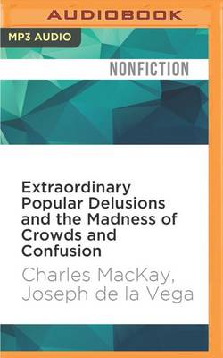 Book cover for Extraordinary Popular Delusions and the Madness of Crowds and Confusion