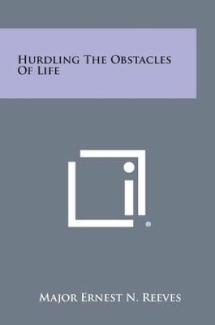 Cover of Hurdling the Obstacles of Life