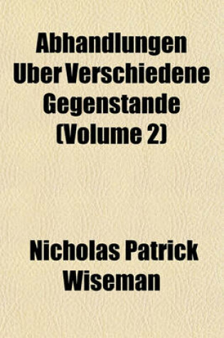 Cover of Abhandlungen Uber Verschiedene Gegenstande (Volume 2)