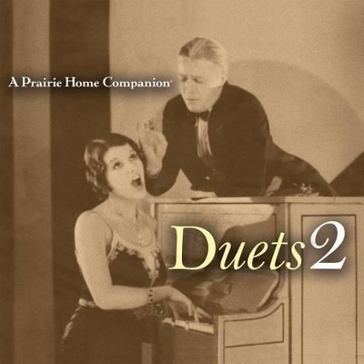 Book cover for A Prairie Home Companion: Duets 2